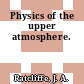 Physics of the upper atmosphere.
