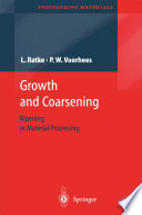Growth and Coarsening [E-Book] : Ostwald Ripening in Material Processing /