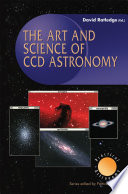 The Art and Science of CCD Astronomy [E-Book] /