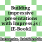 Building impressive presentations with Impress.js / [E-Book]