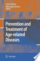 Prevention and Treatment of Age-related Diseases [E-Book] /