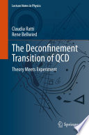 The Deconfinement Transition of QCD [E-Book] : Theory Meets Experiment /