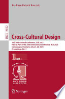 Cross-Cultural Design [E-Book] : 15th International Conference, CCD 2023, Held as Part of the 25th International Conference, HCII 2023, Copenhagen, Denmark, July 23-28, 2023, Proceedings, Part I /
