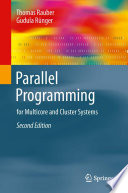 Parallel Programming [E-Book] : for Multicore and Cluster Systems /