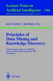 Principles of Data Mining and Knowledge Discovery [E-Book] : Third European Conference, PKDD'99 Prague, Czech Republic, September 15-18, 1999 Proceedings /
