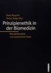 Prinzipienethik in der Biomedizin : Moralphilosophie und medizinische Praxis /
