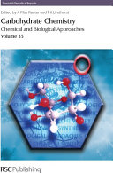Carbohydrate chemistry. Volume 35 : chemical and biological approaches  / [E-Book]