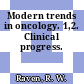 Modern trends in oncology. 1,2. Clinical progress.