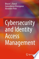 Cybersecurity and Identity Access Management [E-Book] /