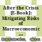 After the Crisis [E-Book]: Mitigating Risks of Macroeconomic Instability in Turkey /