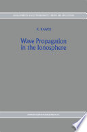 Wave Propagation in the Ionosphere [E-Book] /