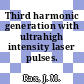 Third harmonic generation with ultrahigh intensity laser pulses.