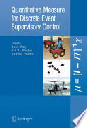 Quantitative Measure for Discrete Event Supervisory Control [E-Book] /