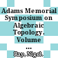 Adams Memorial Symposium on Algebraic Topology. Volume 2 [E-Book] /
