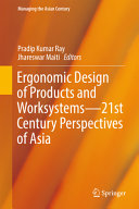 Ergonomic design of products and worksystems -- 21st century perspectives of Asia [E-Book] /