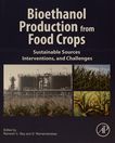 Bioethanol production from food crops : sustainable sources, interventions and challenges /