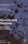 Sustainable biofuels : opportunities and challenges /