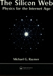 The silicon web : physics for the Internet age /