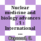 Nuclear medicine and biology advances . 1 : International world Congress of Nuclear Medicine and Biology 0003 : Paris, 29.08.82-02.09.82 /