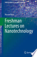 Freshman Lectures on Nanotechnology [E-Book] /