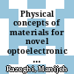 Physical concepts of materials for novel optoelectronic device applications 0001: materials growth and characterization: proceedings vol 0001 : Aachen, 28.10.90-02.11.90.