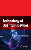 Technology of quantum devices /