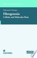 Fibrogenesis: Cellular and Molecular Basis [E-Book] /