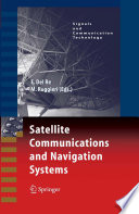 Satellite Communications and Navigation Systems [E-Book] /