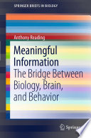 Meaningful Information [E-Book] : The Bridge Between Biology, Brain, and Behavior /