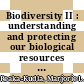 Biodiversity II : understanding and protecting our biological resources [E-Book] /