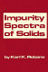 Impurity spectra of solids : elementary theory of vibrational structure /