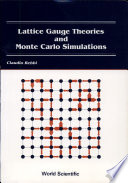 Lattice gauge theories and Monte Carlo simulations /