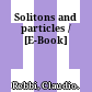 Solitons and particles / [E-Book]