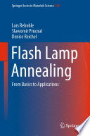 Flash Lamp Annealing [E-Book] : From Basics to Applications /