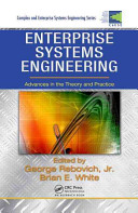 Enterprise systems engineering : advances in the theory and practice [E-Book] /