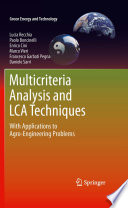 Multicriteria Analysis and LCA Techniques [E-Book] : With Applications to Agro-Engineering Problems /