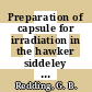 Preparation of capsule for irradiation in the hawker siddeley core replacement rig in Risö, Demark [E-Book]