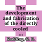 The development and fabrication of the directly cooled experiment for the Dragon reactor (element 710) [E-Book]