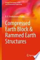 Compressed Earth Block & Rammed Earth Structures [E-Book] /