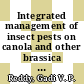 Integrated management of insect pests on canola and other brassica oilseed crops [E-Book] /