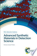 Advanced synthetic materials in detection science / [E-Book]