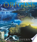 Origins : the evolution of continents, oceans and life /