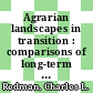Agrarian landscapes in transition : comparisons of long-term ecological and cultural change [E-Book] /