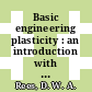 Basic engineering plasticity : an introduction with engineering and manufacturing applications [E-Book] /