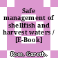 Safe management of shellfish and harvest waters / [E-Book]