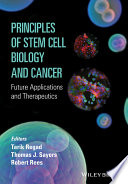 Principles of stem cell biology and cancer : future applications and therapeutics [E-Book] /