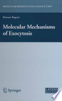 Molecular Mechanisms of Exocytosis [E-Book] /