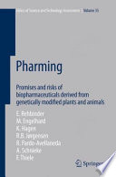Pharming [E-Book] : Promises and risks of biopharmaceuticals derived from genetically modified plants and animals /
