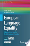 European Language Equality [E-Book] : A Strategic Agenda for Digital Language Equality  /
