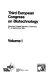 European congress on biotechnology. 0003: proceedings. vol 0001 : München, 10.09.1984-14.09.1984.